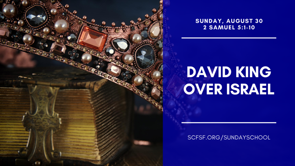 August 30 David King Over All Israel